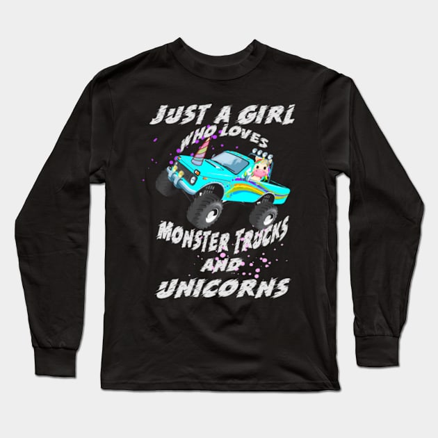 Just A Girl Who Loves Monster Trucks And Unicorns- Long Sleeve T-Shirt by Xizin Gao